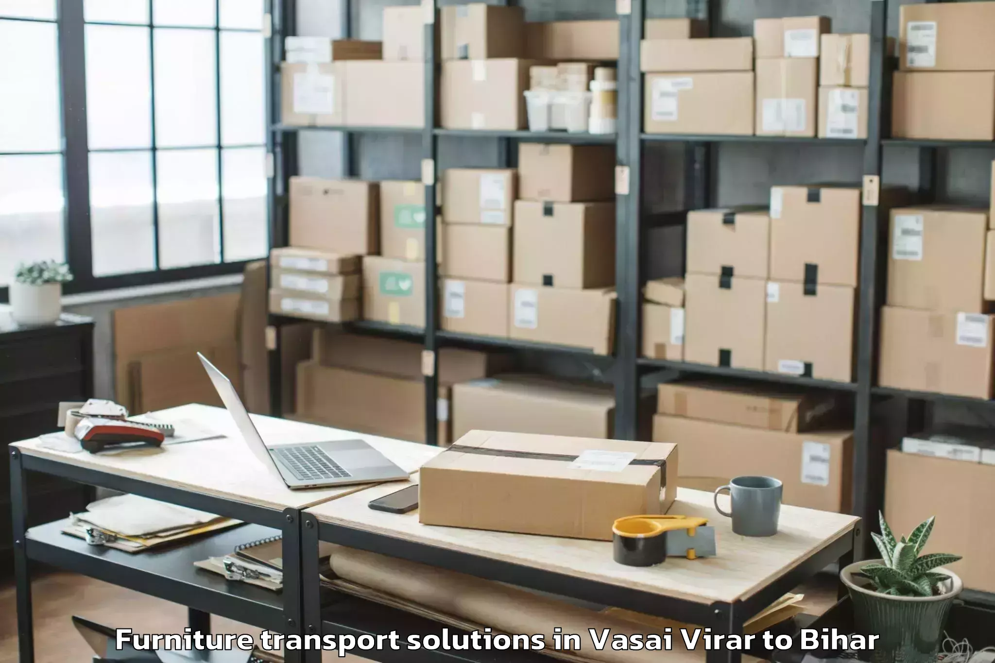 Comprehensive Vasai Virar to Bihar Furniture Transport Solutions